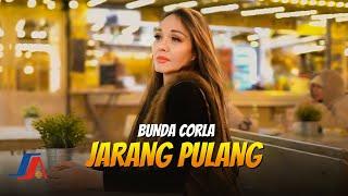 Bunda Corla - Jarang Pulang Official Music Video