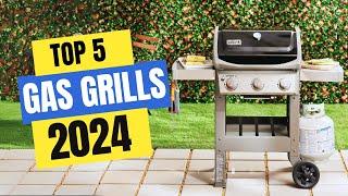 Best Gas Grills 2024  Which Gas Grill Should You Buy in 2024?