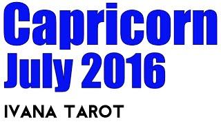 Capricorn Monthly Tarot Reading for July 2016 by Ivana Tarot