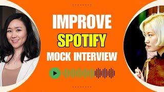 The Perfect Answer to Product Design Mock Interview  Design an exciting experience for Spotify