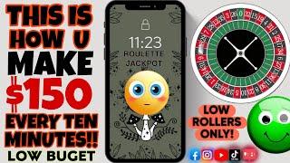 LOW BUGET ROULETTE HOW TO MAKE A QUICK $150 IN LESS THAN 10 MINUTES SO EASY A KID CAN DO IT
