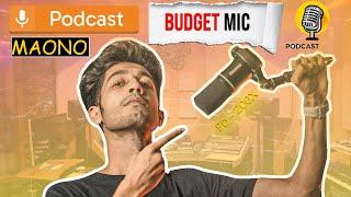 RECORD YOUR PODCAST WITH CRYSTAL CLEAR VOICE USING PROFESSIONAL MIC IN BUDGET  MAONO PD - 200X