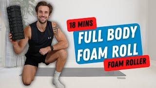 18 Mins Full Body FOAM ROLL MASSAGE  Guided Routine