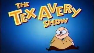 The Tex Avery Show  Intro & Outro