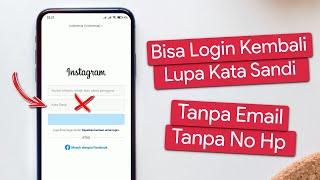 Cara Mengembalikan Akun Instagram yang Lupa Kata Sandi dan No hp Email Tidak Aktif