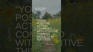 Your positive action..