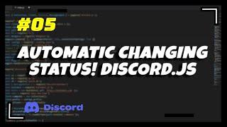 #5 Making Automatic Changing Status  Discord.js v13 Series