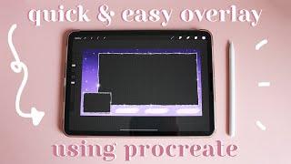 quick & easy overlay using procreate