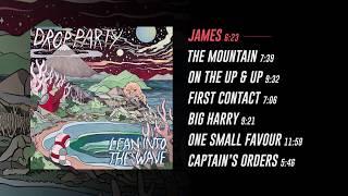 Drop Party - Lean Into The Wave Full Album Stream