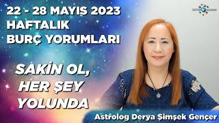 22 - 28 Mayıs 2023 Haftalık Burç Yorumları