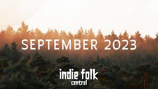 New Indie Folk September 2023 Acoustic & Chill Playlist