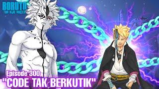 Chapter 12 Code tak berkutik - Boruto Episode 300 Subtitle Indonesia Terbaru