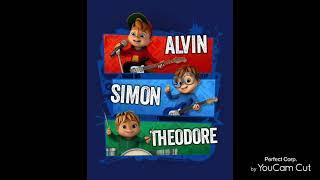 Ooh girl Alvin and the Chipmunks