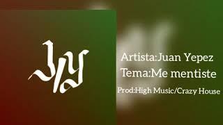 Juan Yepez.-Me mentisteAudio Oficial