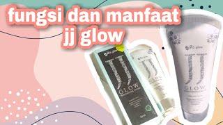 FUNGSI DAN MANFAAT JJ GLOW  @MSGLOW_STORE_BANJARNEGARA71