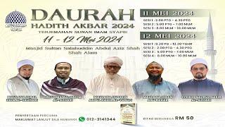  DAURAH HADITH AKBAR 2024 TERJEMAHAN SUNAN IMAM SYAFIE  SESI 2  3 ZULQADAH 1445H  12-05-2024