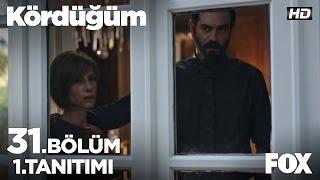 Kördüğüm 31. Bölüm 1. Tanıtım