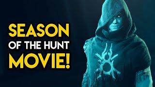 Destiny 2 - Season Of The Hunt Movie