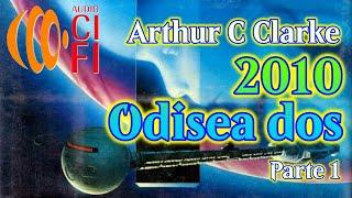 Arthur C Clarke   2010  Odisea dos   Parte 1