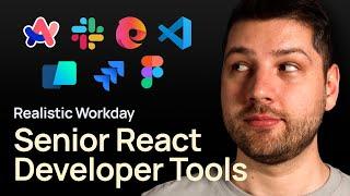 7 Senior React Developer Tools Realistic Workday