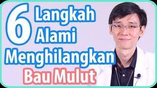 6 Langkah Alami untuk Menghilangkan Bau Mulut