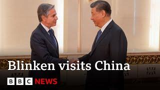 China’s Xi Jinping meets US Secretary of State Antony Blinken  BBC News