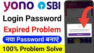 Yono SBI your Internet banking password has expired  yono sbi login problem  yono password change