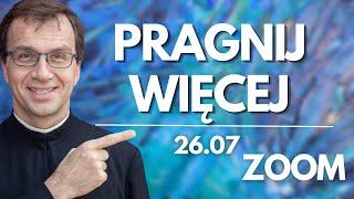 Pragnij więcej  Remi Recław SJ  Zoom - 26.07