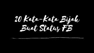 20 Kata-Kata Bijak Buat Status FB Facebook