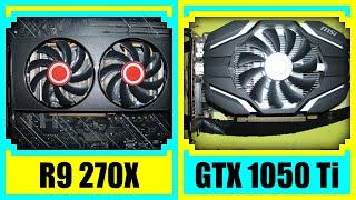 R9 270X vs GTX 1050 Ti in 2022