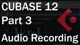Cubase 12 Tutorial Part 3 – Audio Recording Editing Punch-In and Out and Comping