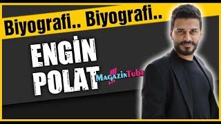 Engin Polat Kimdir?