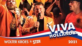 Wolter Kroes x STUK - Viva Hollandia 2021 Official Video