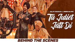 Tu Juliet Jatt Di BTS  Diljit Dosanjh  Neeru Bajwa  Jatt & Juliet 3  Latest Punjabi Songs 2024