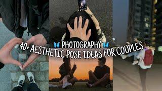 40+ Aesthetic Pose Ideas for Couples  Aesthetic Couple photo Ideas 