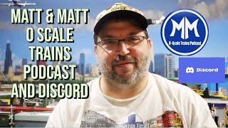 Lets Talk About - The Matt & Matt O Scale Trains Podcast and Discord