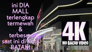 GRAND BATAM MALL 4K ULTRA HD BATAMINDONESIA