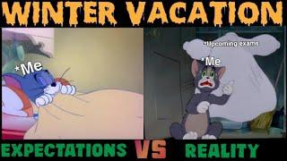 Winter Vacation  Expectations VS Reality Tom and Jerry funny meme 