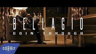 Goin Through - Bellagio  Official Video Clip