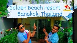 GoldenBeach resort  Bangkok  check in #Traveller #trending #thailand #blogger #subscribe #youtube