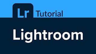 Lightroom Tutorial