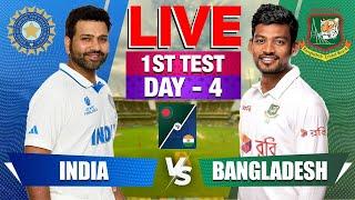 Live India vs Bangladesh 1st Test Day 4  Live Cricket Score & Commentary