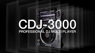 A New Dimension – Pioneer DJ Official Introduction CDJ-3000 Professional DJ multi player