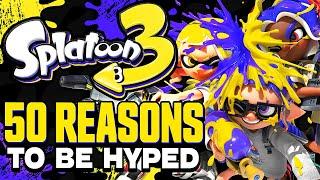 50 Reasons to Be Hyped For Splatoon 3  New Weapons Stages Modes & MORE