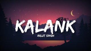 Kalank - Arijit Singh Lyrics  Lyrical Bam Hindi