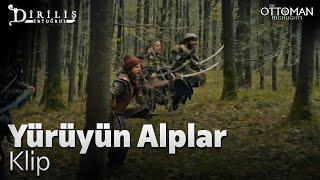 Diriliş Ertuğrul - Yürüyün Alplar Klip