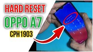 How to Hard Reset Oppo A7 CPH1903