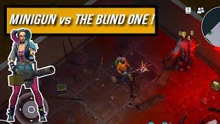 MINIGUN vs THE BLIND ONE  Great Loot  Last Day On Earth Survival