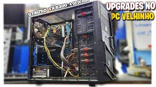 FAZENDO UPGRADE NO PC VELHINHO FX 63004 GB DE RAM GTX 750