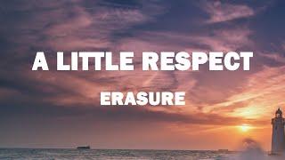 Erasure - A Little Respect Lyrics